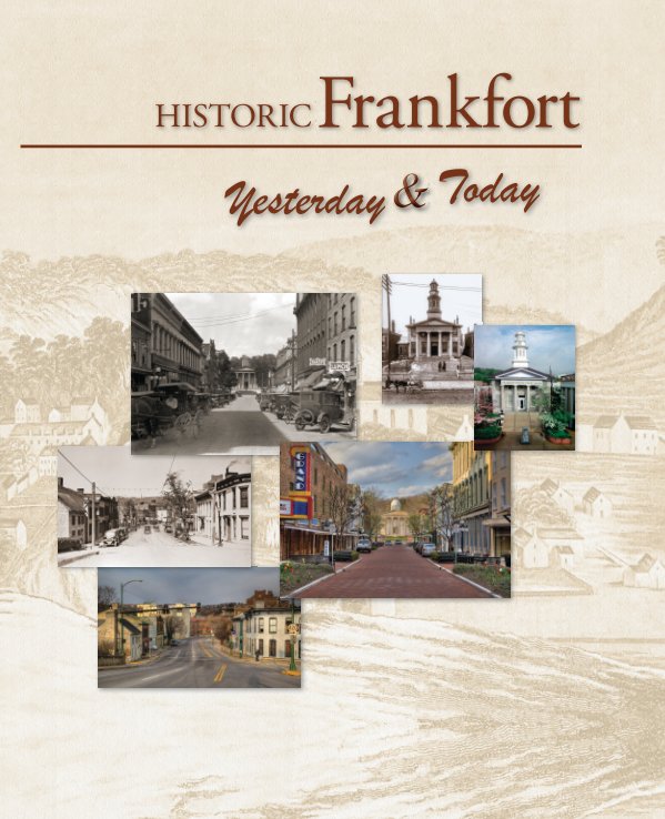 Book Cover - Historic Frankfort Yesterday & Today