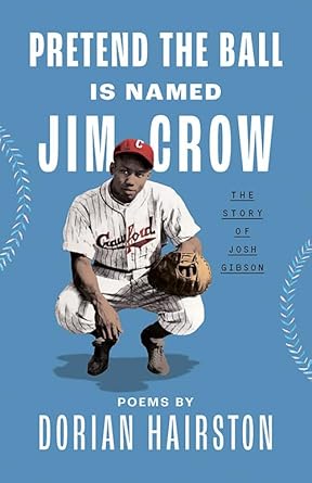 Book cover - Pretend the Ball is Named Jim Crow by Dorian Hairston