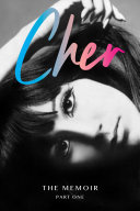 Image for "Cher: The Memoir, Part One"