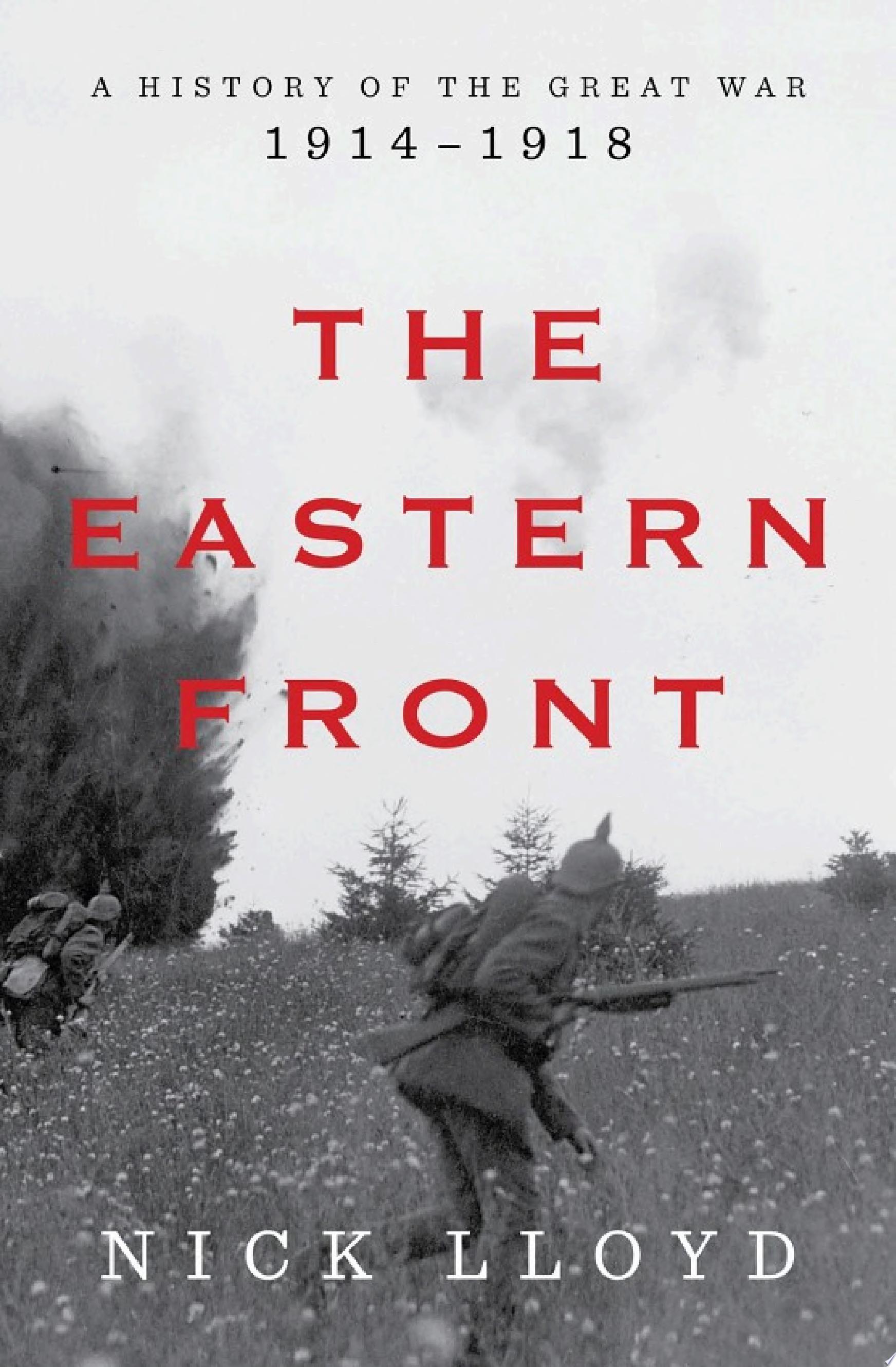 Image for "The Eastern Front: A History of the Great War, 1914-1918"