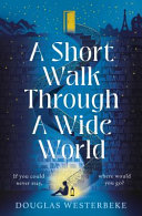 Image for "A Short Walk Through a Wide World"