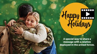 Happy Holidays text with a young girl hugging a man in a military uniform