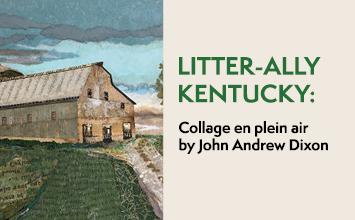 LITTER-ALLY KENTUCKY Collage en plein air by John Andrew Dixon